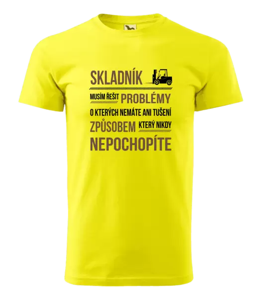 Pánské tričko Musím řešit problémy - skladník