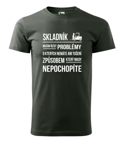 Pánské tričko Musím řešit problémy - skladník
