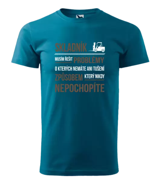 Pánské tričko Musím řešit problémy - skladník