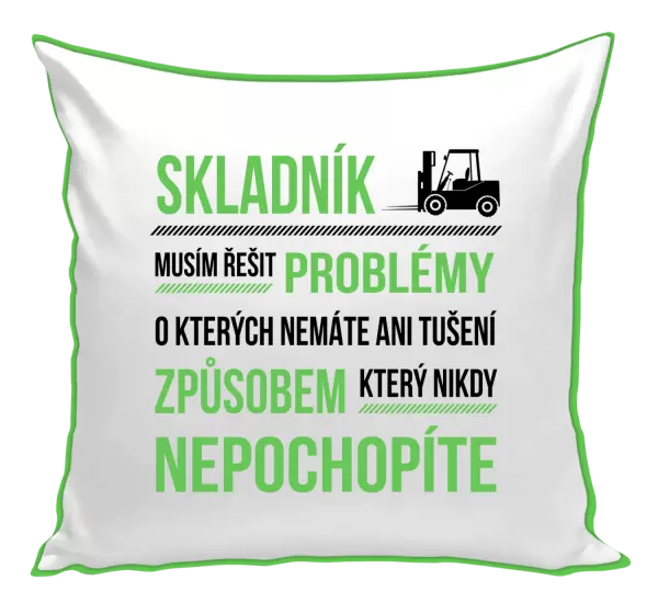 Polštář Musím řešit problémy - skladník