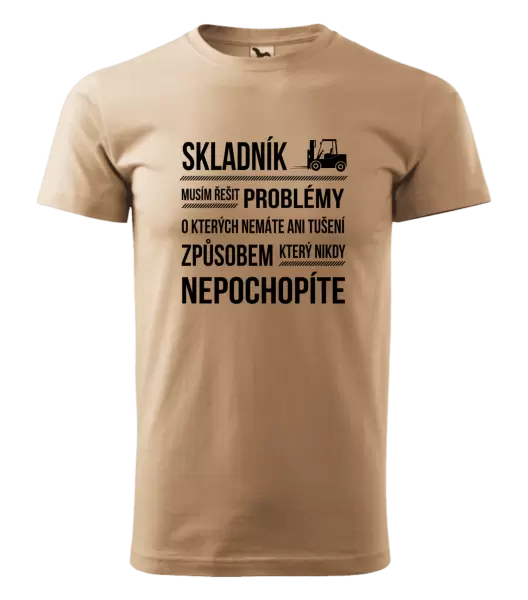 Pánské tričko Musím řešit problémy - skladník