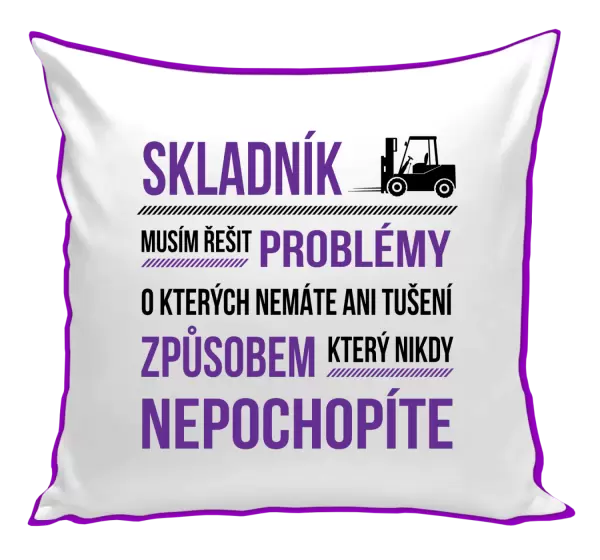 Polštář Musím řešit problémy - skladník