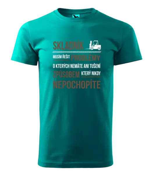 Pánské tričko Musím řešit problémy - skladník