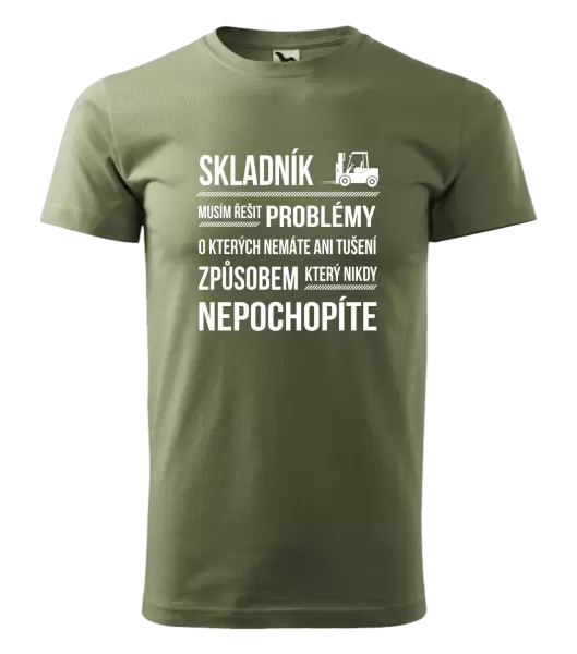 Pánské tričko Musím řešit problémy - skladník