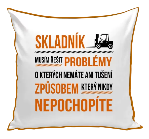 Polštář Musím řešit problémy - skladník