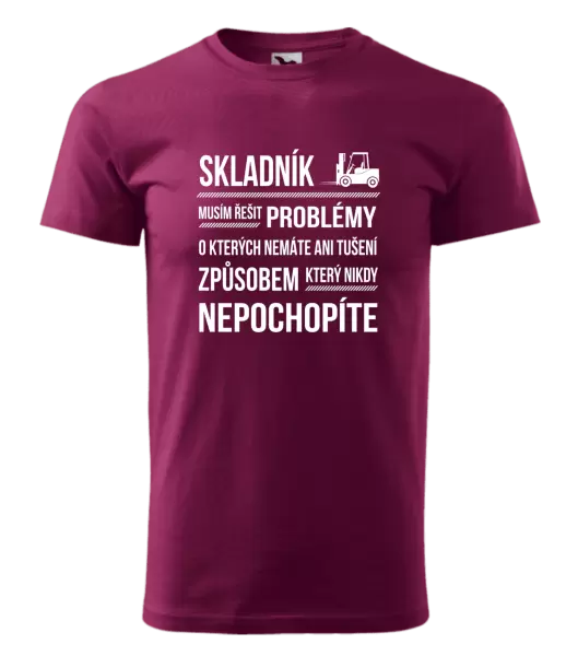 Pánské tričko Musím řešit problémy - skladník