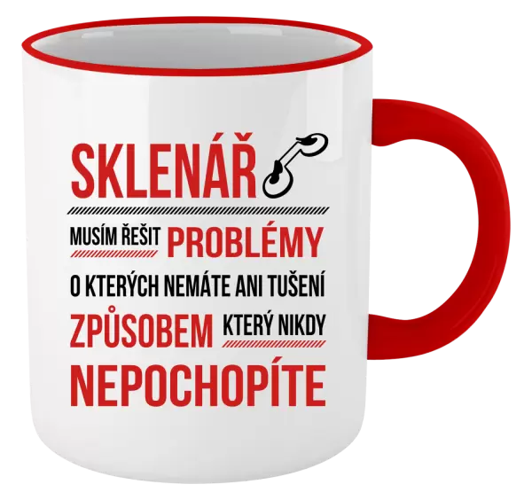 Hrnek Musím řešit problémy - sklenář