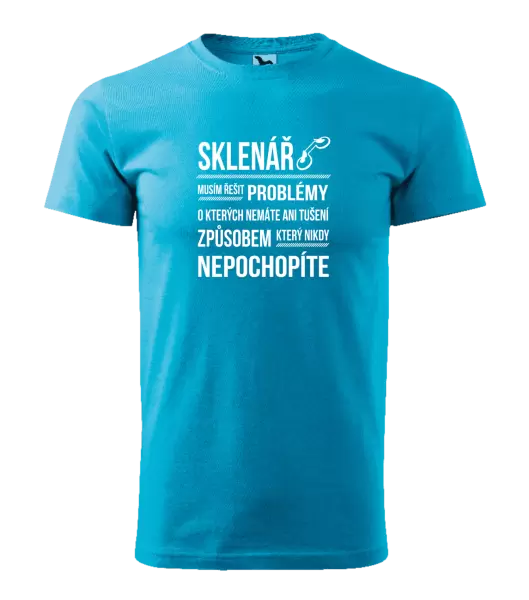 Pánské tričko Musím řešit problémy - sklenář