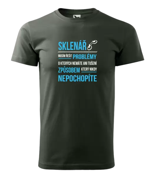 Pánské tričko Musím řešit problémy - sklenář
