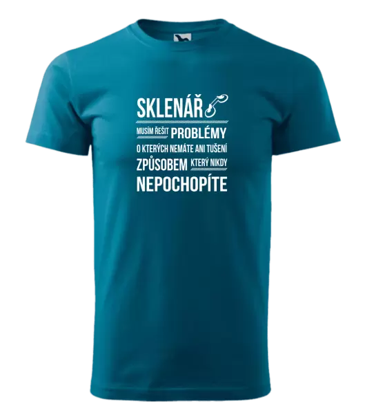 Pánské tričko Musím řešit problémy - sklenář