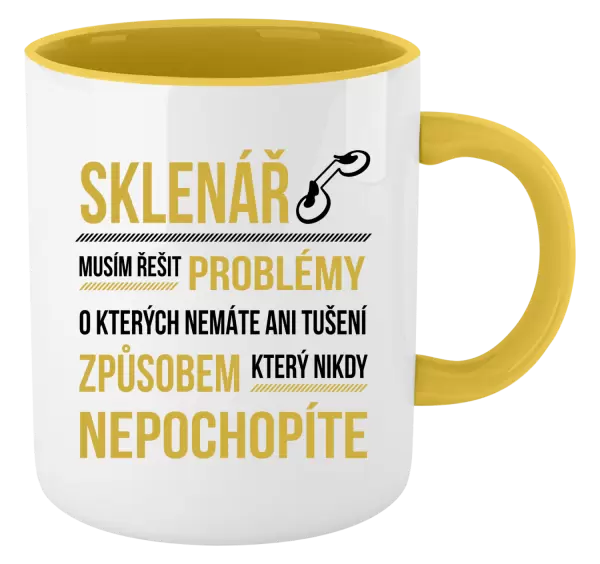 Hrnek Musím řešit problémy - sklenář