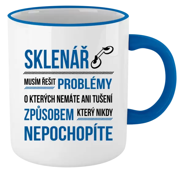 Hrnek Musím řešit problémy - sklenář
