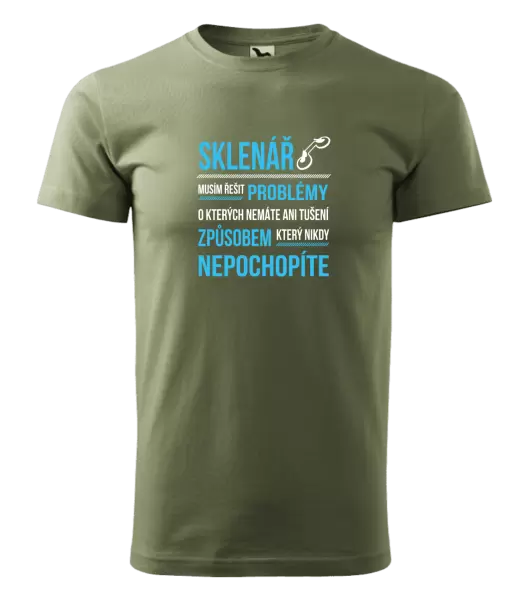 Pánské tričko Musím řešit problémy - sklenář