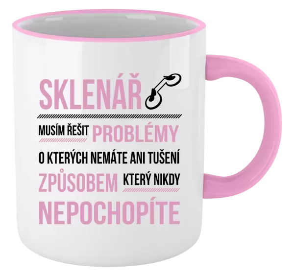 Hrnek Musím řešit problémy - sklenář
