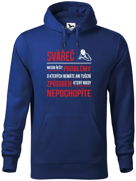Pánská mikina Musím řešit problémy - svářeč