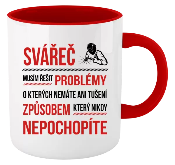 Hrnek Musím řešit problémy - svářeč