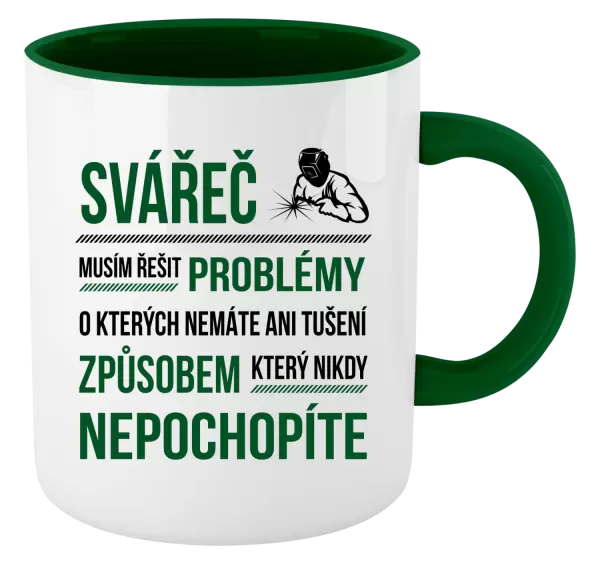 Hrnek Musím řešit problémy - svářeč
