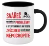 Hrnek Musím řešit problémy - svářeč
