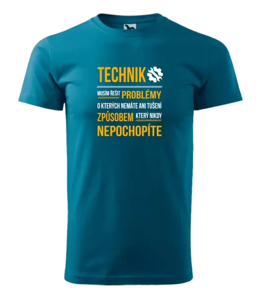 Pánské tričko Musím řešit problémy - technik