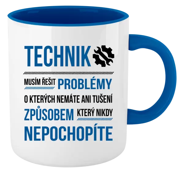 Hrnek Musím řešit problémy - technik