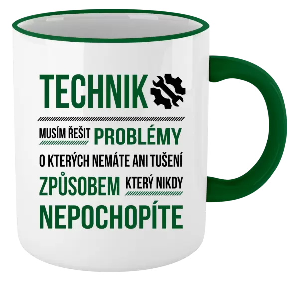 Hrnek Musím řešit problémy - technik
