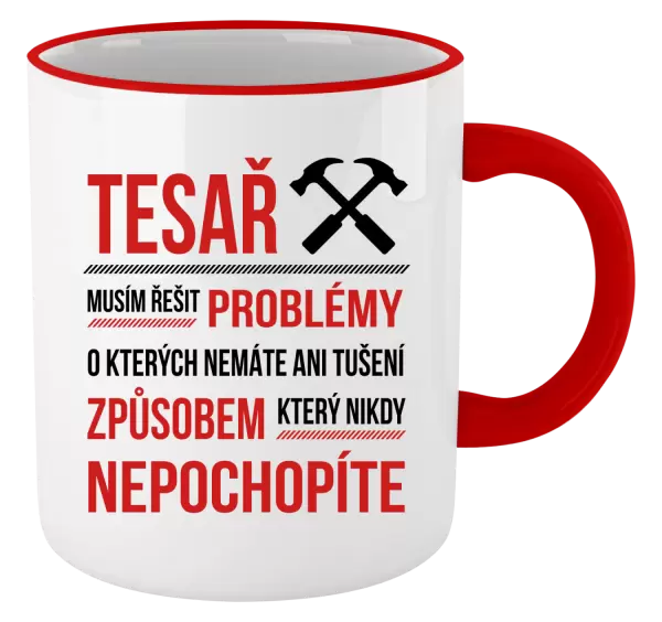Hrnek Musím řešit problémy - tesař