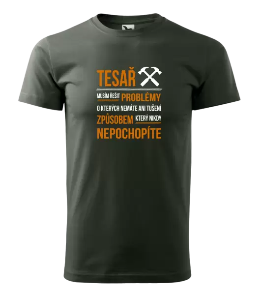 Pánské tričko Musím řešit problémy - tesař