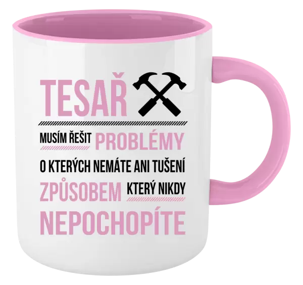 Hrnek Musím řešit problémy - tesař