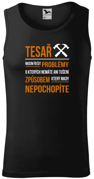 Pánské tílko Musím řešit problémy - tesař