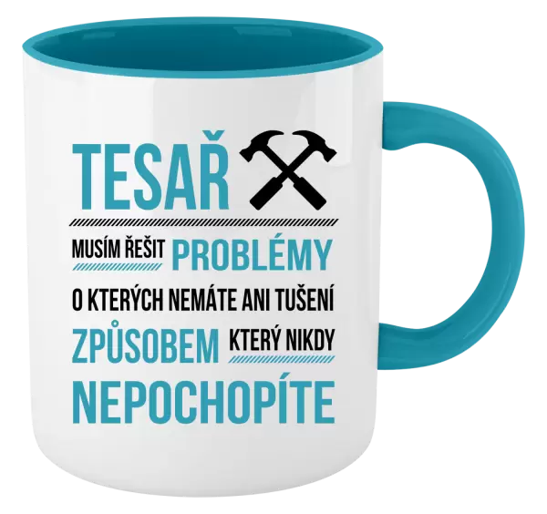 Hrnek Musím řešit problémy - tesař