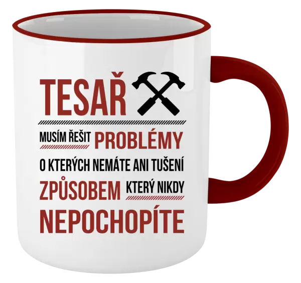 Hrnek Musím řešit problémy - tesař