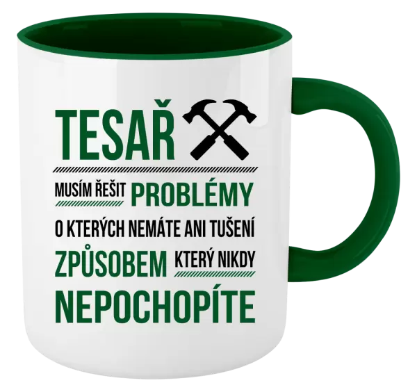 Hrnek Musím řešit problémy - tesař