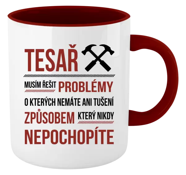 Hrnek Musím řešit problémy - tesař