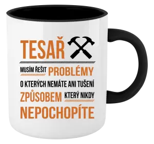 Hrnek Musím řešit problémy - tesař