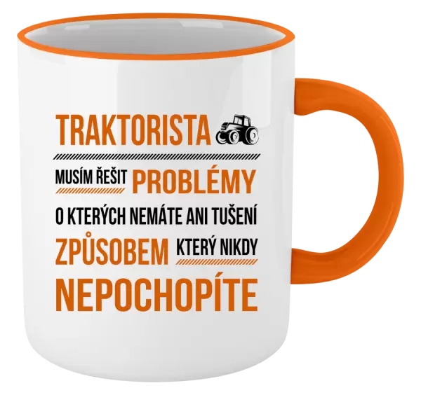Hrnek Musím řešit problémy- traktorista