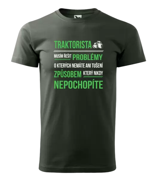 Pánské tričko Musím řešit problémy- traktorista