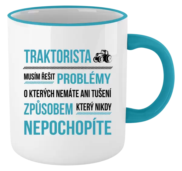 Hrnek Musím řešit problémy- traktorista