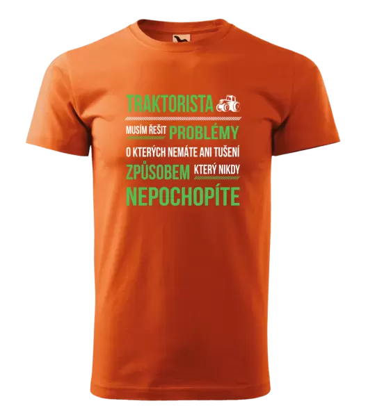 Pánské tričko Musím řešit problémy- traktorista