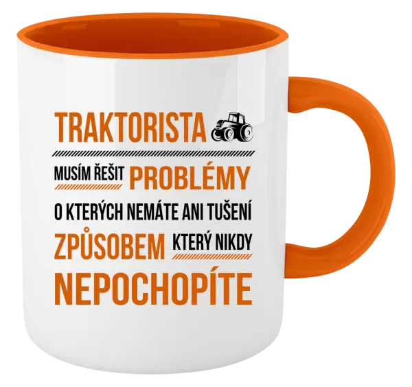 Hrnek Musím řešit problémy- traktorista