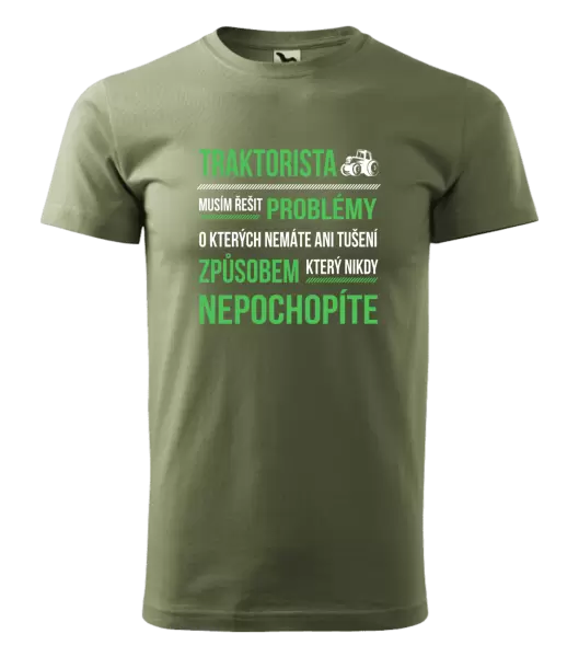 Pánské tričko Musím řešit problémy- traktorista