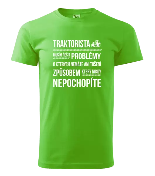 Pánské tričko Musím řešit problémy- traktorista
