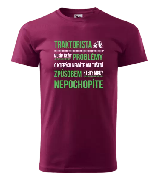 Pánské tričko Musím řešit problémy- traktorista