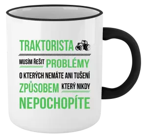Hrnek Musím řešit problémy- traktorista