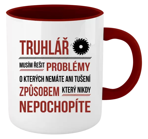 Hrnek Musím řešit problémy - truhlář