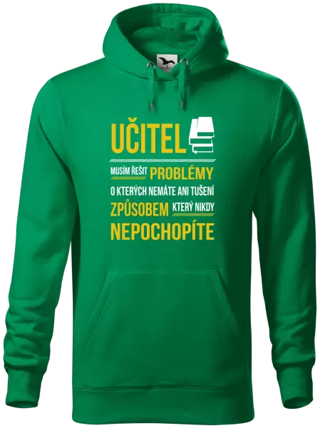 Pánská mikina Musím řešit problémy - učitel