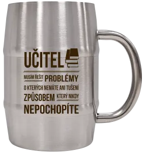 Nerezový chladicí půllitr Musím řešit problémy - učitel