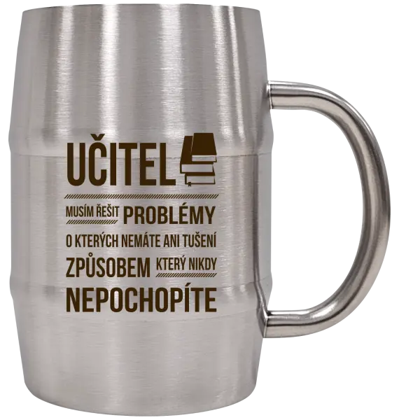Nerezový chladicí půllitr Musím řešit problémy - učitel