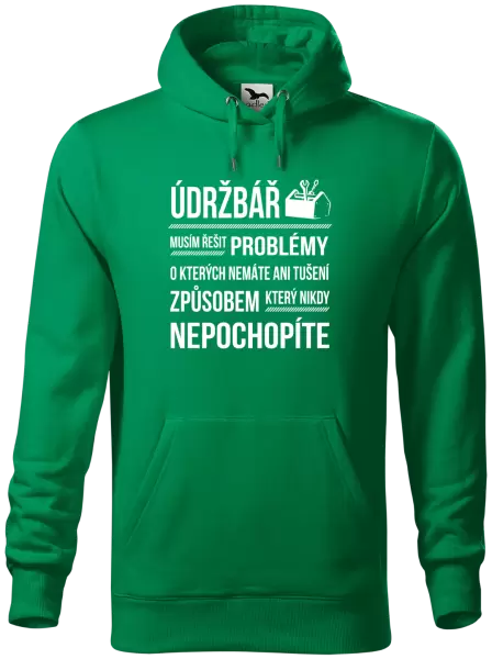 Pánská mikina Musím řešit problémy - údržbář