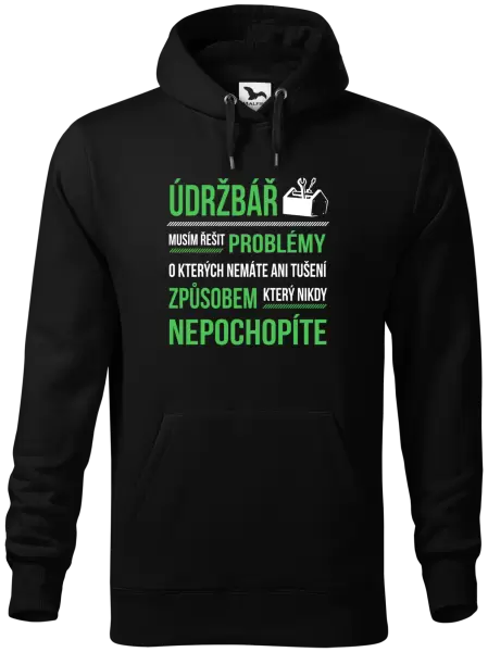 Pánská mikina Musím řešit problémy - údržbář