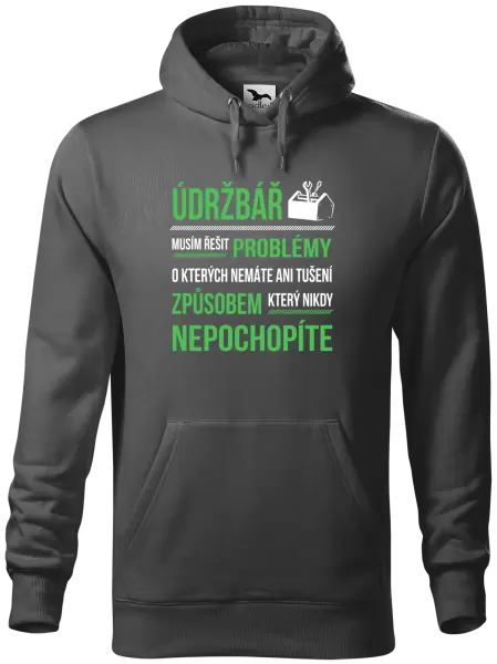 Pánská mikina Musím řešit problémy - údržbář